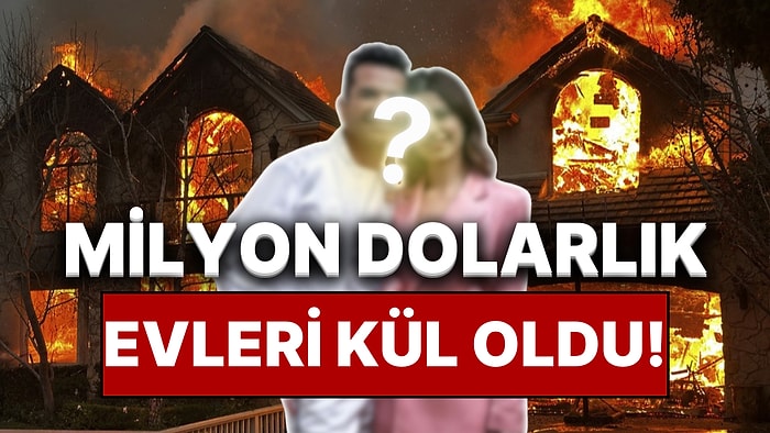 Felaket Onları da Vurdu: Los Angeles Yangınında Beren Saat ve Kenan Doğulu'nun Milyon Dolarlık Evi Kül Oldu