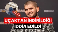 Eski UFC Şampiyonu Khabib'in Kabin Memuruyla Tartıştığı Anlar Gündem Oldu
