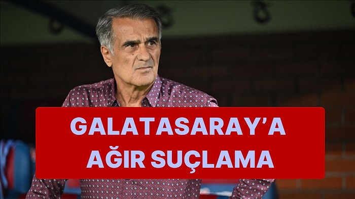 Şenol Güneş, Eren Elmalı Transferinde Galatasaray'a Ağır Suçlamalarda Bulundu