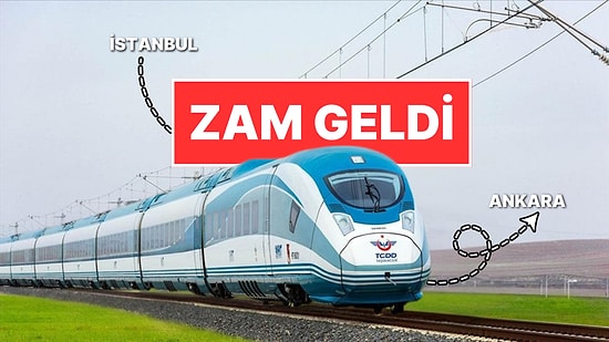 Yüksek Hızlı Tren (YHT) Bilet Fiyatlarına Zam Geldi: İstanbul-Ankara Biletleri Yüzde 44 Zamlandı