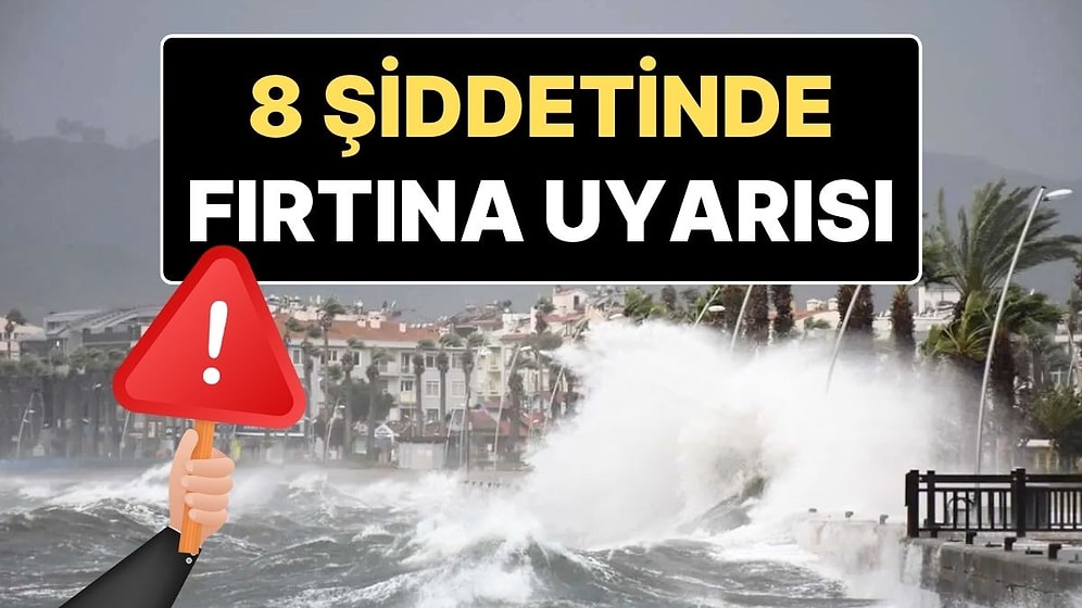 Meteoroloji’den Hava Durumu Uyarısı: Marmara Denizi ve Kuzey Ege İçin 8 Şiddetinde Kuvvetli Fırtına Uyarısı