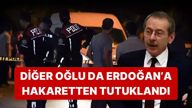 Abdüllatif Şener'in Oğlu Erdoğan'a Hakaretten Tutuklandı