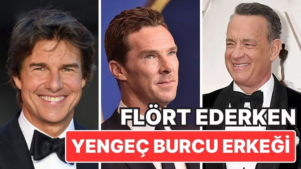 Yengeç Burcu Erkekleriyle Flört Ederken Dikkat Etmeniz Gereken 7 Detay