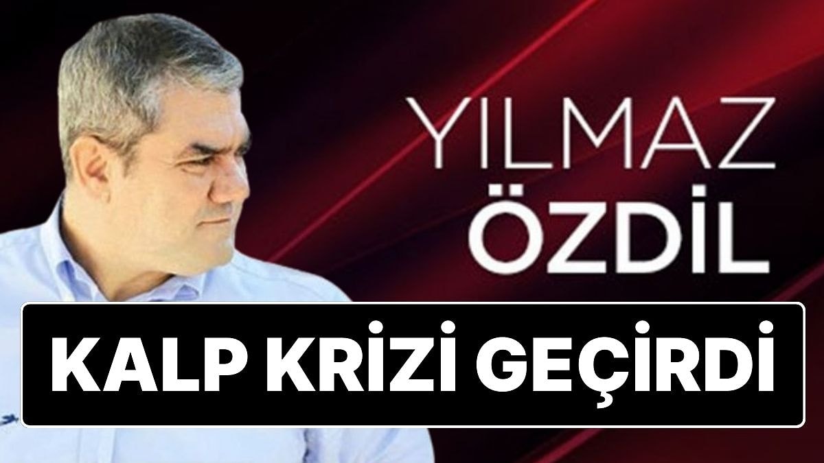 Gazeteci Yazar Yılmaz Özdil Kalp Krizi Geçirerek Hastaneye Kaldırıldı