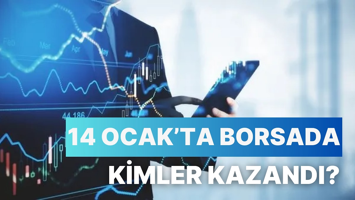 14 Ocak Borsasında Gayrimenkul ve Teknoloji Sektörleri Yükselişe Geçti!