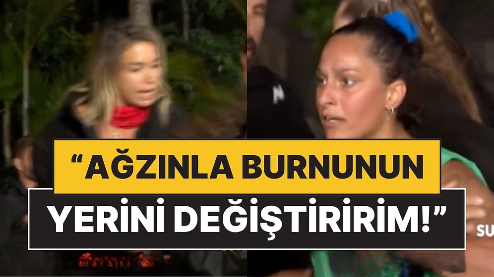 'Merve' Kini Bitmiyor: Survivor'a Yedeklerden Dahil Olan Asena ve Merve Birbirine Girdi!