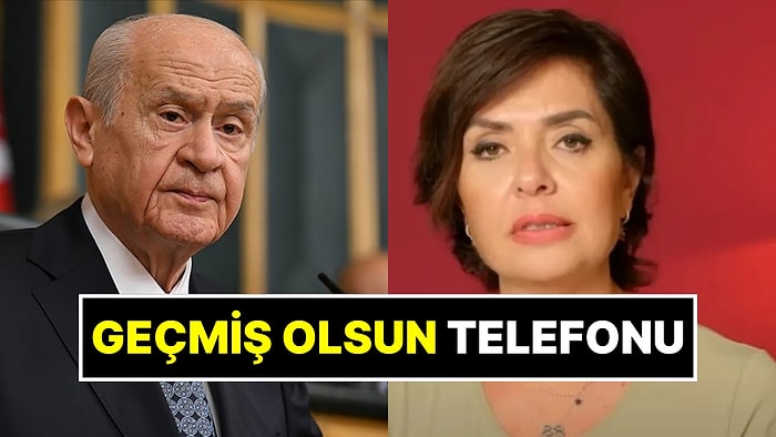 MHP Lideri Devlet Bahçeli'den TSK Sözleri Nedeniyle Ev Hapsi Verilen Özlem Gürses’e “Geçmiş Olsun” Telefonu