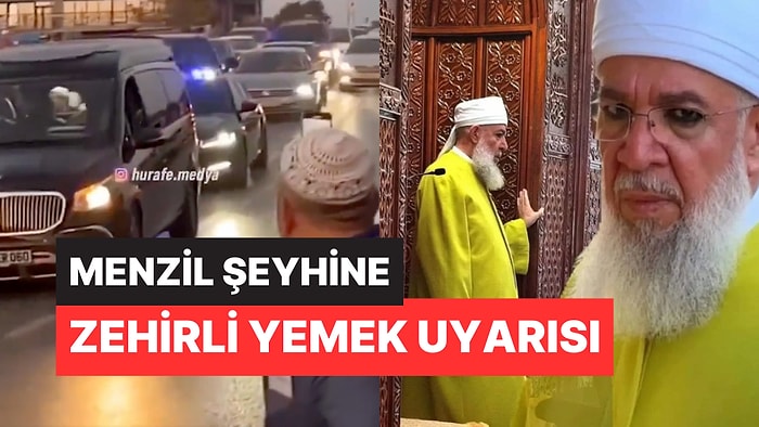 Devletin 6 Koruma Verdiği İddia Edilen Menzil Şeyhine "Zehirli Yemek" Uyarısı