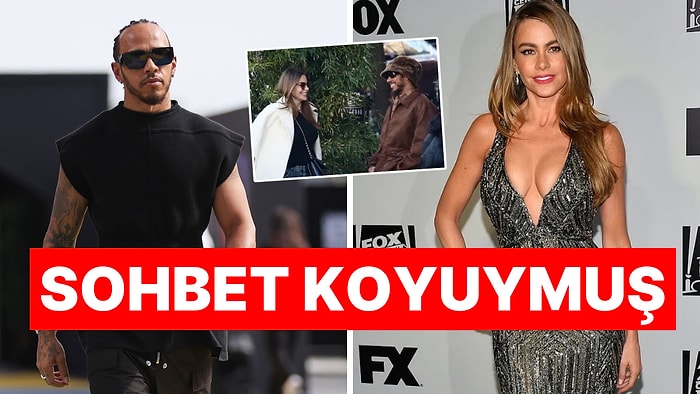 F1'in Efsane İsmi Lewis Hamilton'ın Yeni Aşkı Ünlü Oyuncu Sofia Vergara mı?