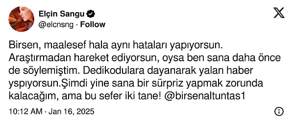 "Maalesef hala aynı hataları yapıyorsun" diyen Sangu, "Şimdi yine sana bir sürpriz yapmak zorunda kalacağım, ama bu sefer iki tane!" diyerek Birsen Altuntaş'ı yeniden ifşalama sinyalleri verdi!