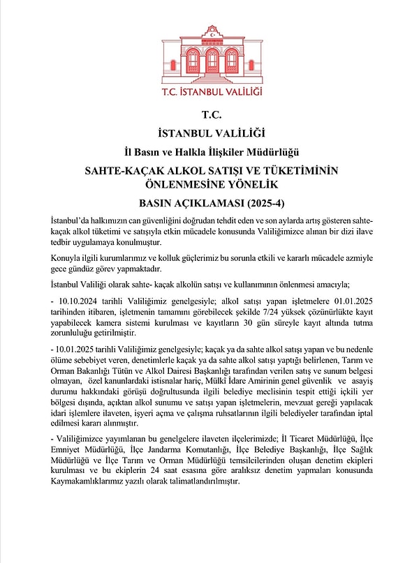 Valilik genelgesine göre, alkol satışı yapan işletmelere yüksek çözünürlüklü kamera sistemi kurma zorunluluğu getirildi ve kayıtların 30 gün boyunca saklanması şart koşuldu. Ayrıca, denetimler sıkılaştırılarak, sahte içki satışı tespit edilen işletmelerin ruhsatları iptal edildi.