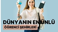 Dünyanın En Ünlü Öğrenci Şehirleri