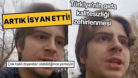 Gıda Sektöründeki Kalitesizliğe Dert Yandı: “Dışarıdan Ne Yesem Hemen Zehirleniyorum”