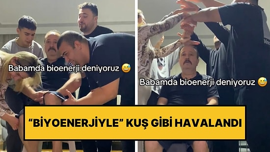 Biyoenerji Akımı Başladı: Babalarını Havaya Kaldırmak İçin Denedikleri Yöntemle Güldürdüler