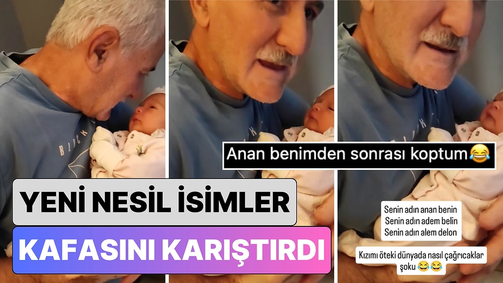 Yeni Nesil İsimler Kafasını Karıştırdı: Torununun İsmini Anlayamayan Dede Kulağına 3 Farklı İsim Söyledi