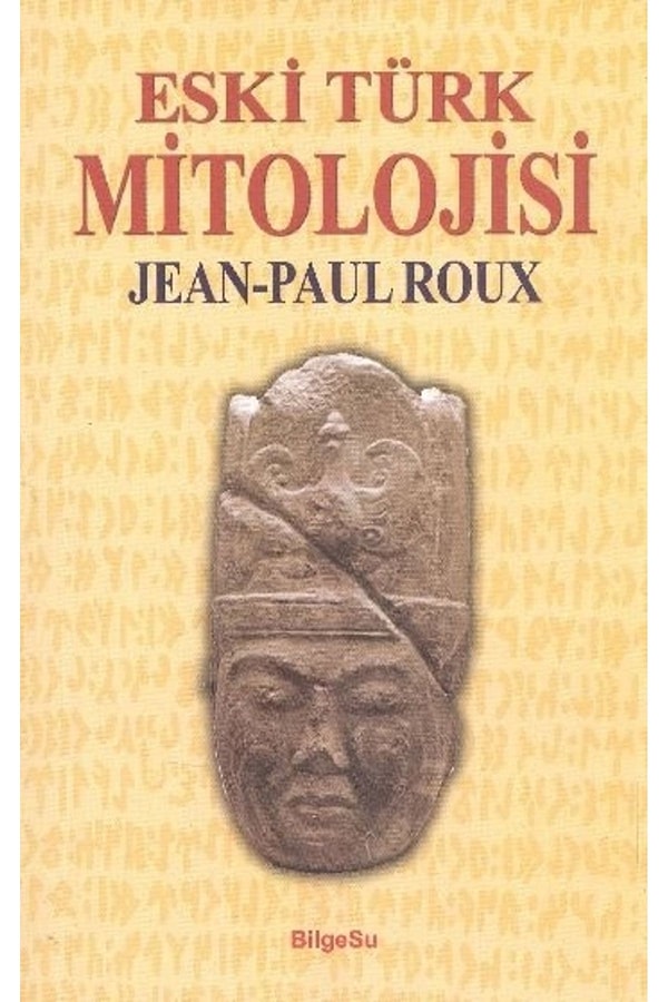 10. Eski Türk Mitolojisi – Jean Paul Roux