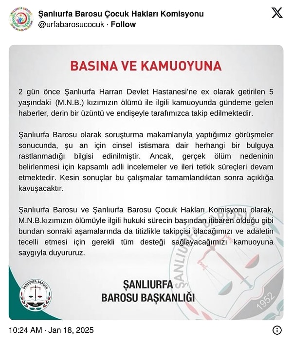 Şanlıurfa Barosu Çocuk Hakları Komisyonu da müdahil oldu. Baro, cinsel istismara dair bir bulguya rastlanılmadığını açıkladı.