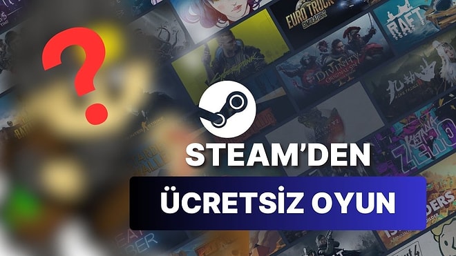 Steam'den Ücretsiz Oyun: Elinizi Çabuk Tutmanızda Fayda Var!