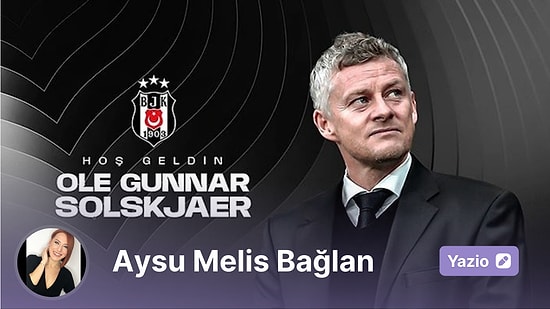 10 Soruda Beşiktaş'ın Yeni Teknik Direktörü Ole Gunnar Solskjaer