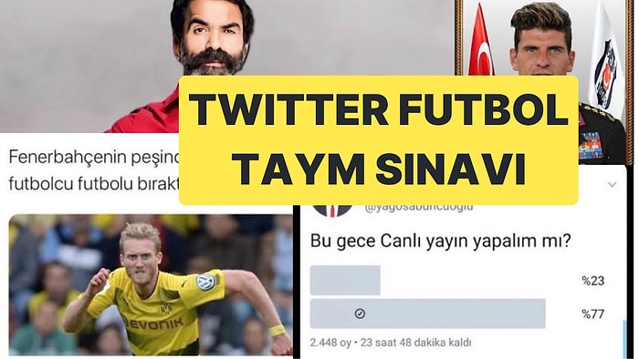 X'te Futbol Gündemini ve Goygoyunu Yakından Takip Edenler İçin "Twitter Futbol Taym Sınavı"