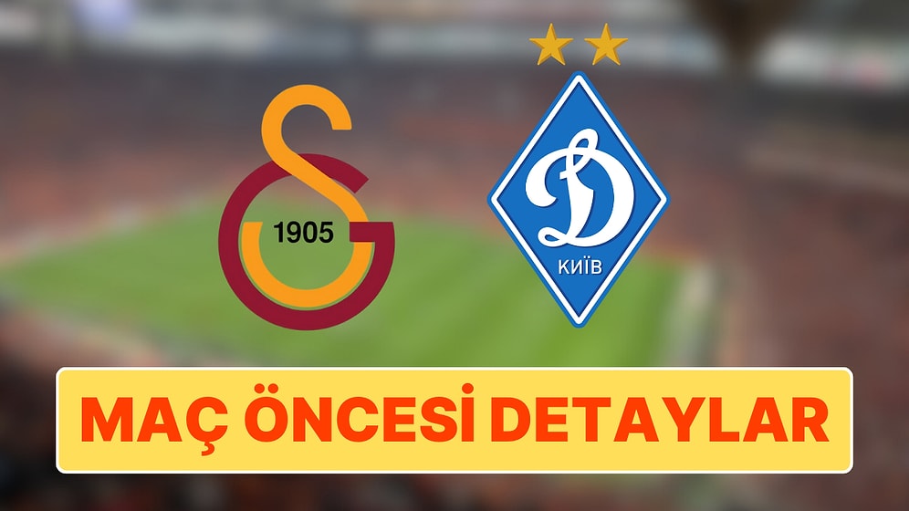 Galatasaray-Dinamo Kiev Maçı Ne Zaman, Saat Kaçta ve Hangi Kanalda?