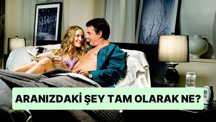 İlişki Testi: Aranızdaki Şey Tam Olarak Ne?