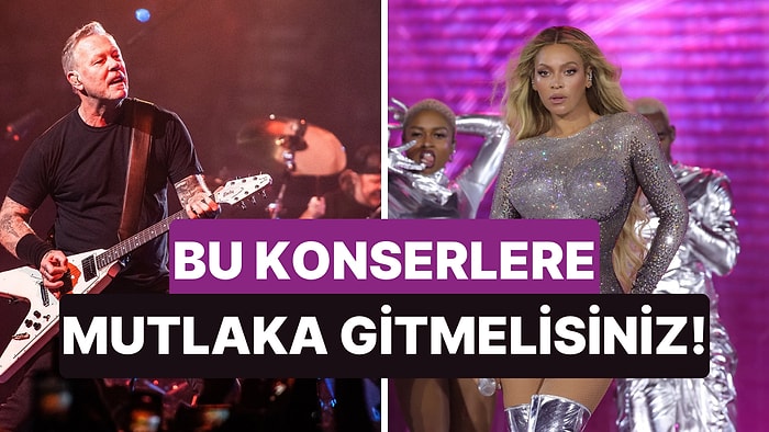 Keşke Hepsine Gitsek! Hayatınızda En Az Bir Kere Gitmeniz Gereken 12 Konser