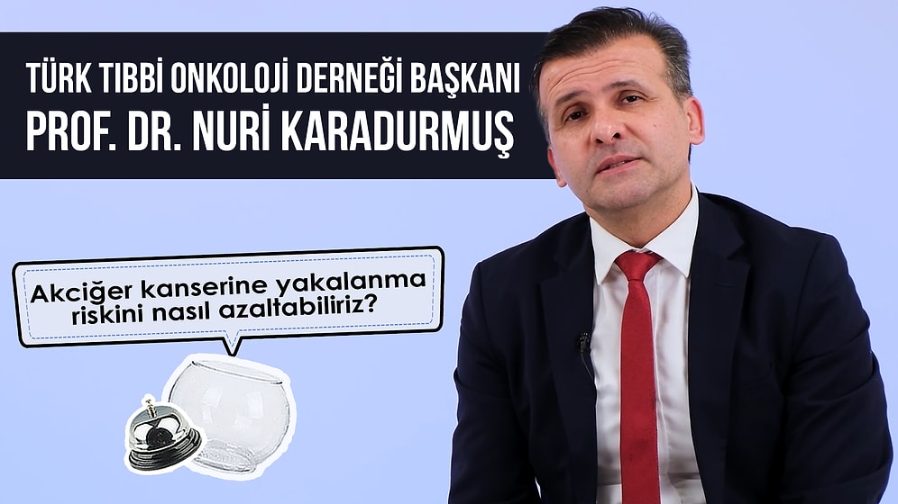 Türk Tıbbi Onkoloji Derneği Başkanı Prof. Dr. Nuri Karadurmuş Sorularınızı Yanıtlıyor!