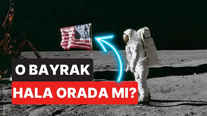 Uluslararası Bir Tartışma Haline Gelmişti: Neil Armstrong'un Ay'a Diktiği Amerikan Bayrağı'nın Hikayesi