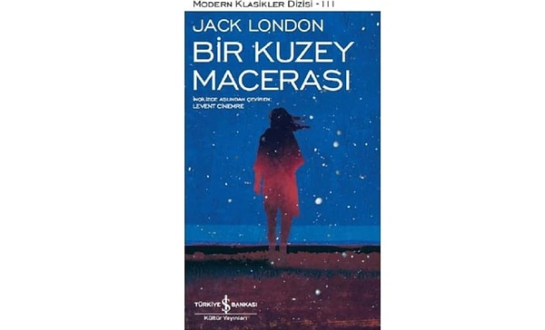 Bir Kuzey Macerası - Jack London