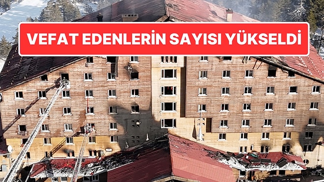 Bolu'da Yangın Faciası: Hayatını Kaybedenlerin Sayısı 76'ya Yükseldi