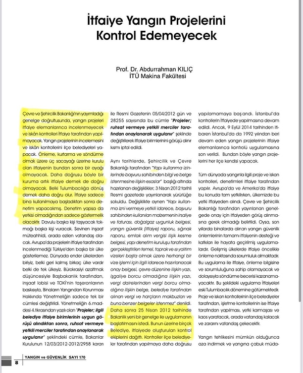 Hatta 2012 yılında yapılan değişiklik de o dönem eleştirilmişti.