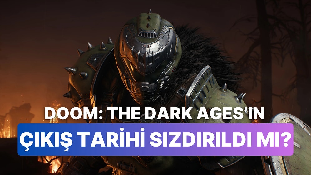 Merakla Beklenen Doom The Dark Ages'ın Çıkış Tarihi Sızdırılmış Olabilir!