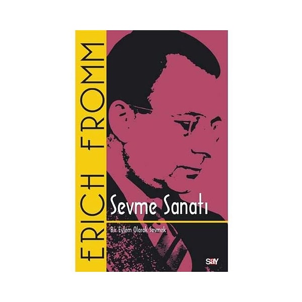 4. Sevme Sanatı – Erich Fromm