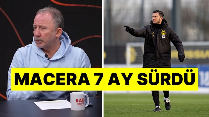 Sergen Yalçın Akıllara Gelecek: Borussia Dortmund Nuri Şahin'in Görevine Son Verdi!