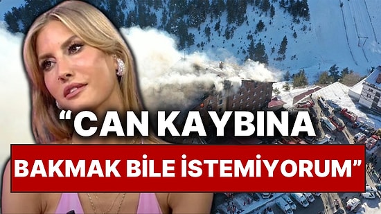 Çağla Şıkel Bolu Kartalkaya'da Yaşanan Yangın Felaketi Hakkında Üzüntüsünü Dile Getirirken Konuşmakta Zorlandı