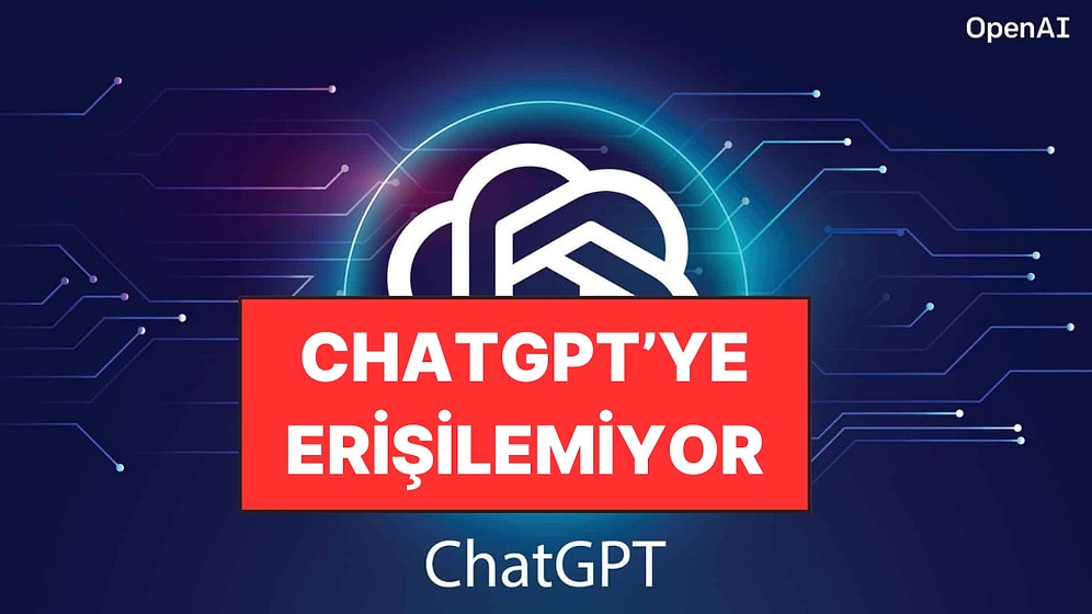 ChatGPT Çöktü: Dünya Genelinde Yapay Zekaya Erişilemiyor