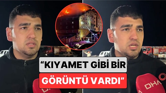 Bir Otel Çalışanı Yangın Anında Yaşananları Anlattı: "Kıyamet Gibi Bir Görüntü Vardı"