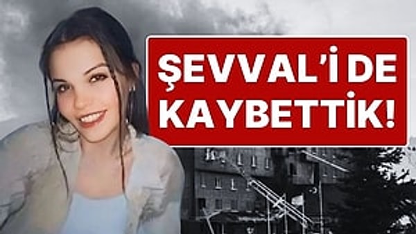 Bolu Kartalkaya’da, Grand Kartal Otel’deki yangın faciasında 12’nci kattan atlayan Şevval Şahin (25), tedavi gördüğü hastanede hayatını kaybetti.