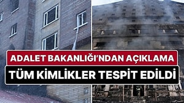 Adalet Bakanlığı’ndan Bolu Kartalkaya Kayak Merkezinde Grand Kartal Otel’de meydana gelen yangın hakkında açıklama: “Bolu'daki yangında tüm kimlikler tespit edilmiştir. Yangında hayatını kaybedenlerin sayısı 78'dir.”