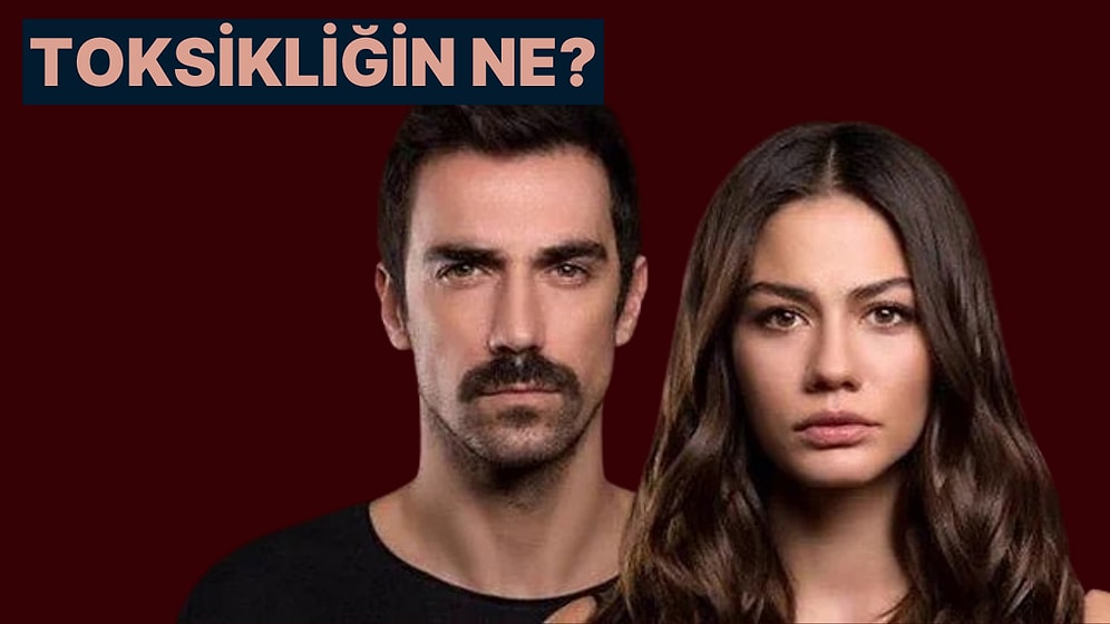 Senin Toksikliğin Ne?