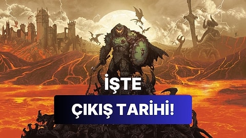 DOOM: The Dark Ages Çıkış Tarihi Belli Oldu