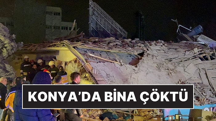 Konya’da 3 Katlı Bina Çöktü: Arama Kurtarma Çalışması Başlatıldı