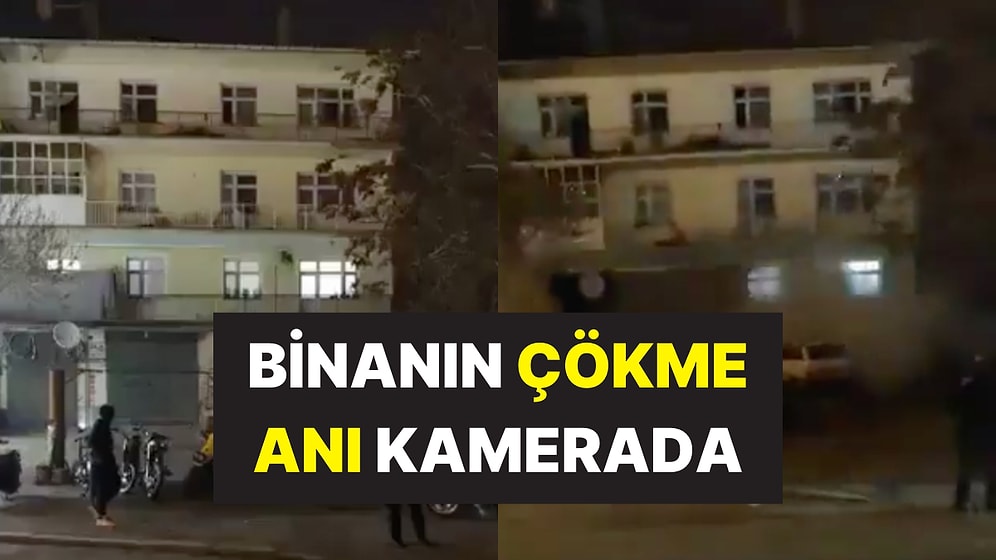 Konya'daki Binanın Çökme Anını Kameralar Saniye Saniye Kaydetti