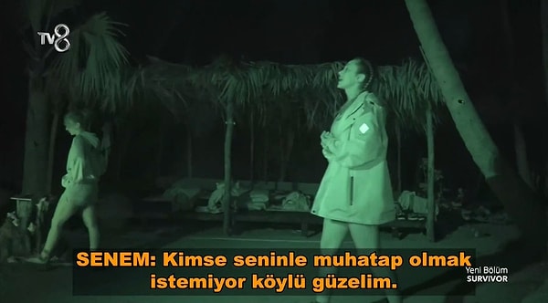 Ayşe'ye "Kimse seninle muhatap olmak istemiyor" diyen Senem ayrıca "Köylü güzelim" diyerek üslubunu epey bozdu.