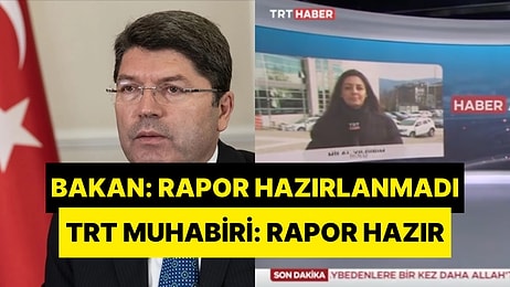 Bakan Tunç Bilirkişi Raporunun Hazır Olmadığını Söyledi, TRT Muhabiri Yalanladı: “Rapor Savcılığa Gönderildi”