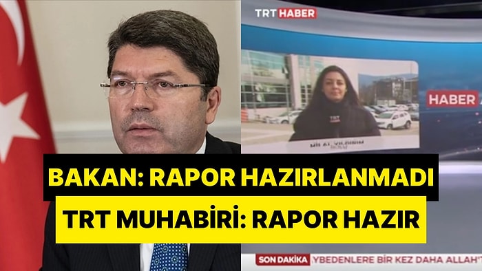 Bakan Tunç Bilirkişi Raporunun Hazır Olmadığını Söyledi, TRT Muhabiri Yalanladı: “Rapor Savcılığa Gönderildi”