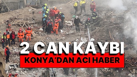 Konya'da Çöken Binada Son Durum: İki Kişinin Cansız Bedenine Ulaşıldı