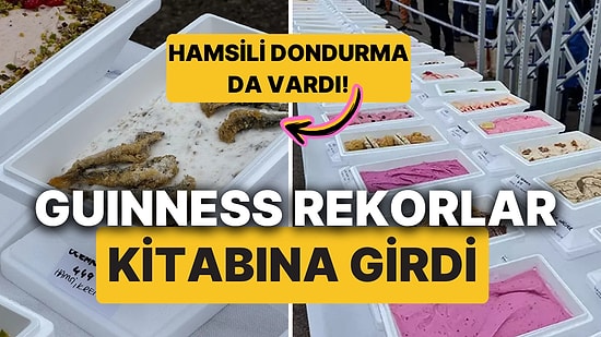 Hamsili Dondurma da Vardı! Ordu'da 1301 Çeşit Dondurma ile Guinness Rekorlar Kitabına Girdi!