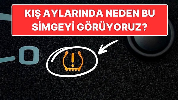 4. Özellikle Kış Aylarında Neden Otomobillerde "Lastik Basıncı Uyarısı" Göstergesini Sıkça Görürüz?